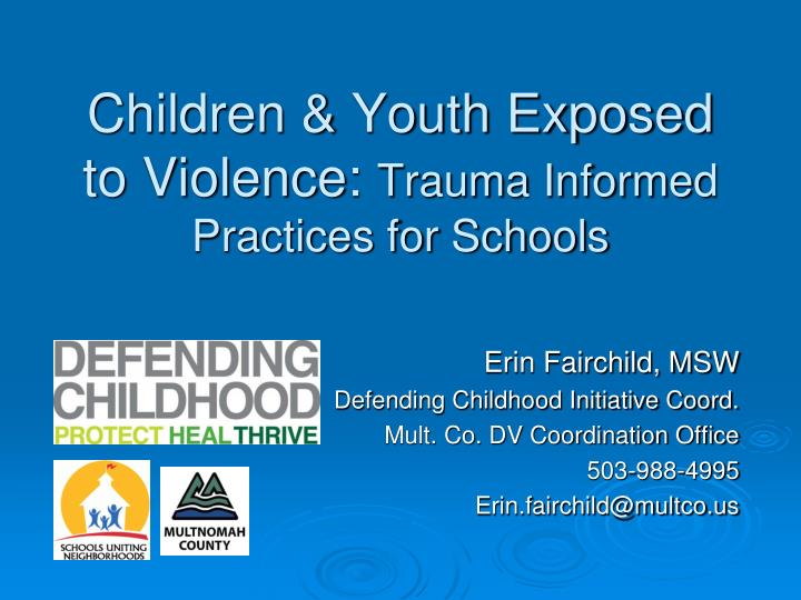 children youth exposed to violence trauma informed practices for schools