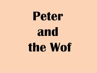 Peter and the Wof