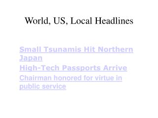 World, US, Local Headlines