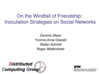 On the Windfall of Friendship: Inoculation Strategies on Social Networks