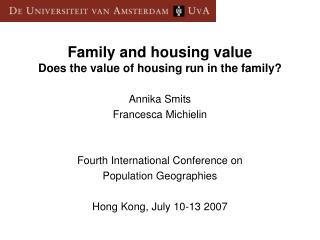 Family and housing value Does the value of housing run in the family?
