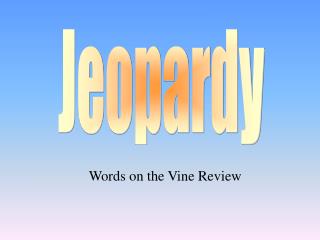 Words on the Vine Review