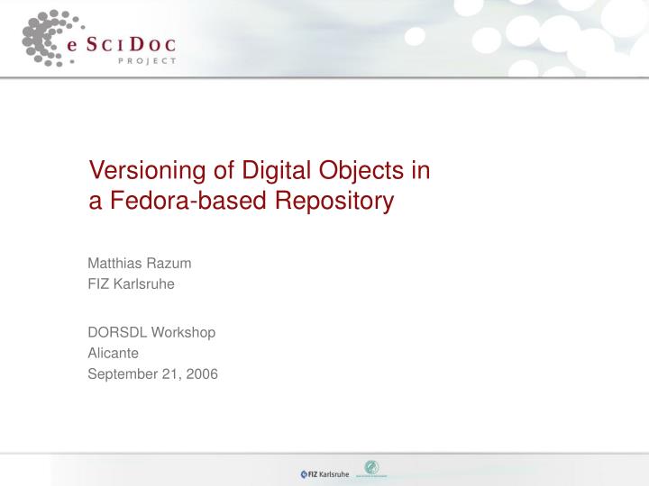 versioning of digital objects in a fedora based repository