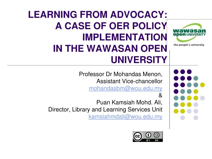 learning from advocacy a case of oer policy implementation in the wawasan open university