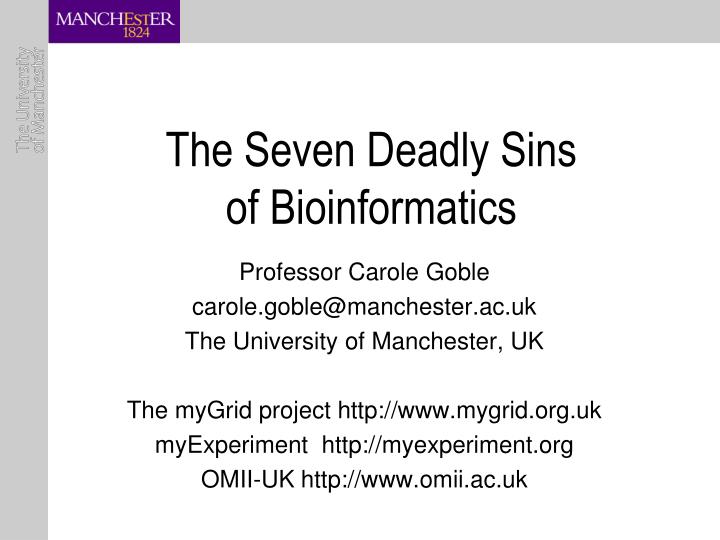 the seven deadly sins of bioinformatics