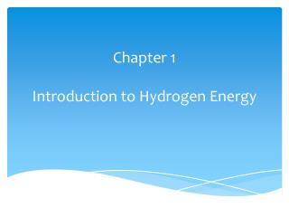 Chapter 1 Introduction to Hydrogen Energy