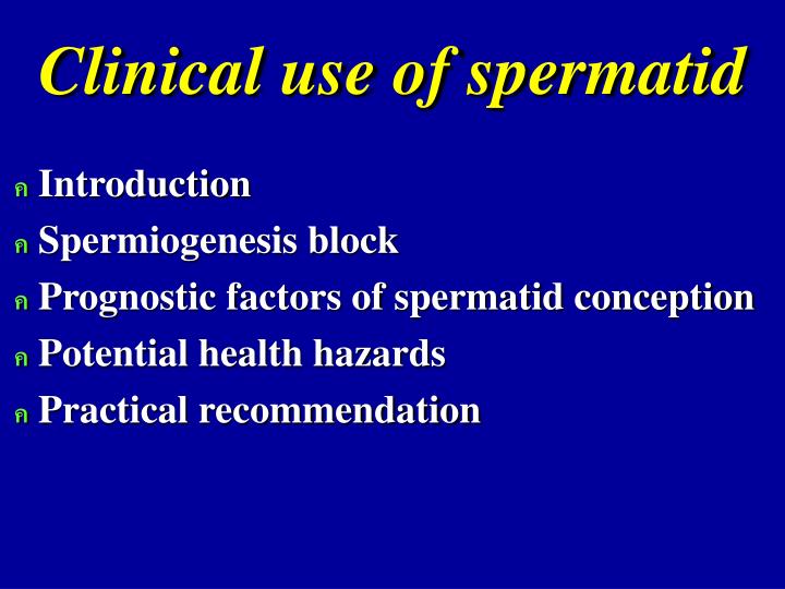 clinical use of spermatid