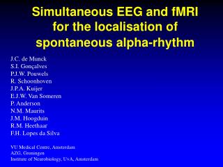 Simultaneous EEG and fMRI for the localisation of spontaneous alpha-rhythm