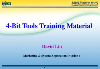 4-Bit Tools Training Material David Lin