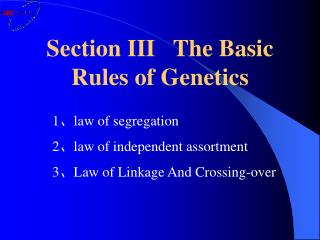 Section III The Basic Rules of Genetics