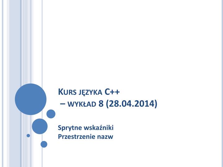 kurs j zyka c wyk ad 8 28 04 2014