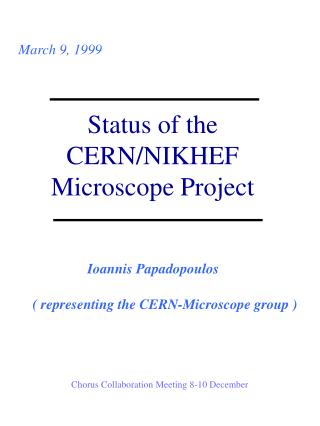 Status of the CERN/NIKHEF Microscope Project