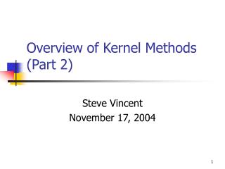 Overview of Kernel Methods (Part 2)