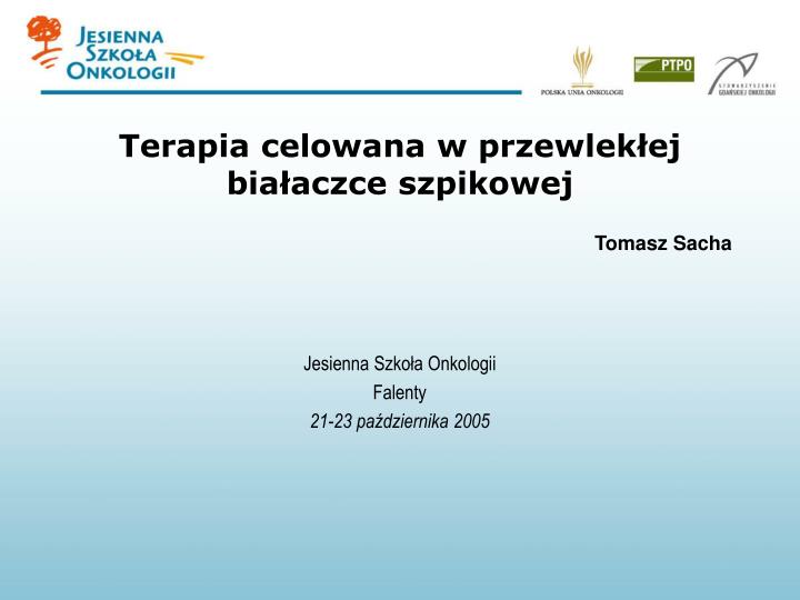 terapia celowana w przewlek ej bia aczce szpikowej