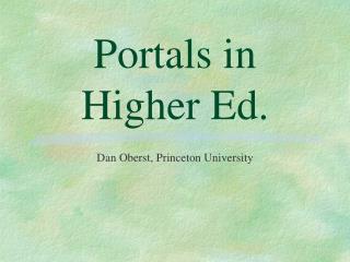 Portals in Higher Ed.