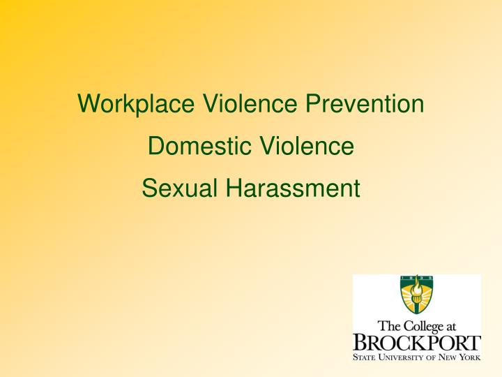 workplace violence prevention domestic violence sexual harassment