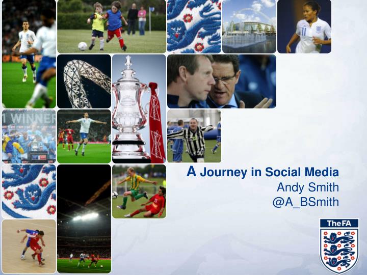 a journey in social media andy smith @a bsmith
