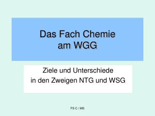 das fach chemie am wgg