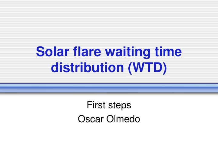 solar flare waiting time distribution wtd