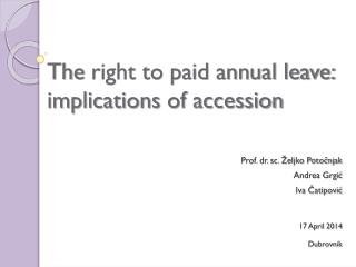The right to paid annual leave: implications of accession