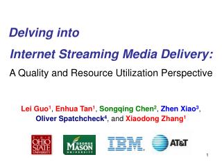 Internet Streaming Media Delivery:
