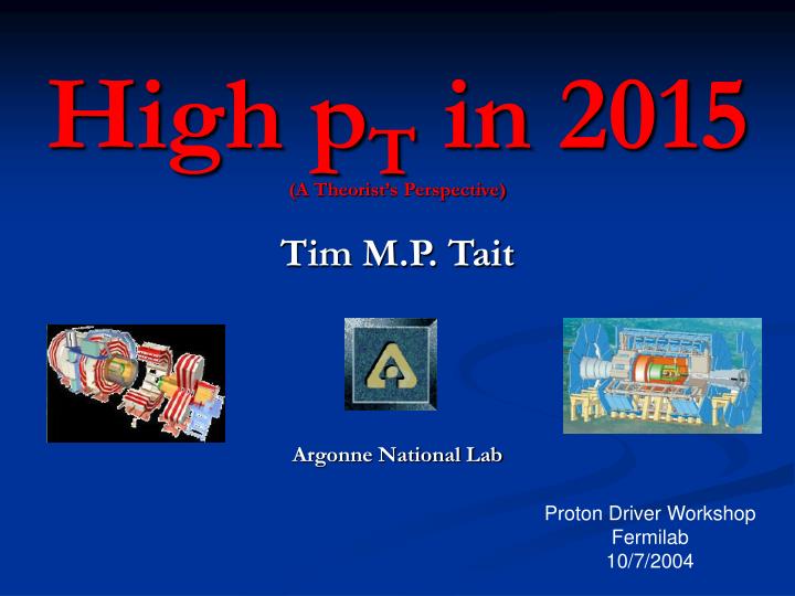 high p t in 2015 a theorist s perspective