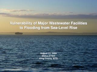 Vulnerability of Major Wastewater Facilities to Flooding from Sea-Level Rise