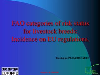 FAO categories of risk status for livestock breeds: Incidence on EU regulations.
