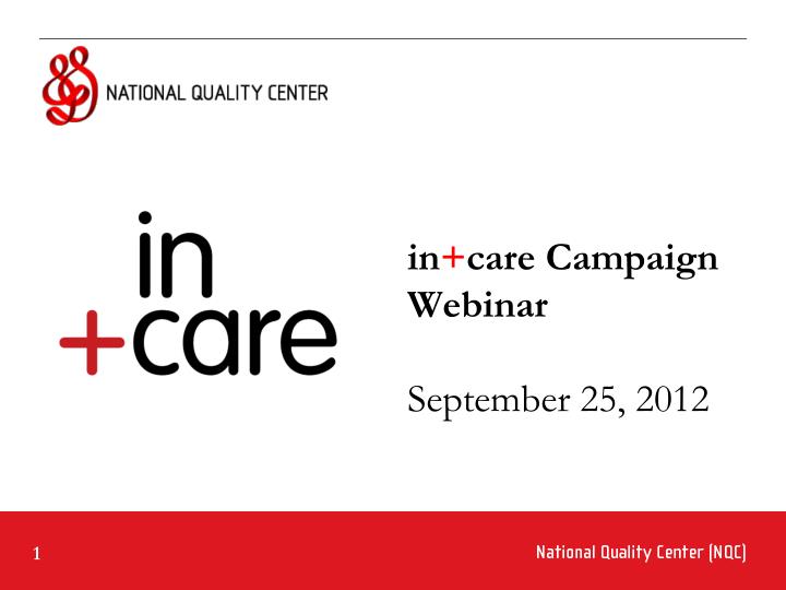 in care campaign webinar september 25 2012