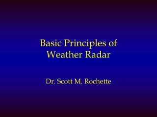 Basic Principles of Weather Radar