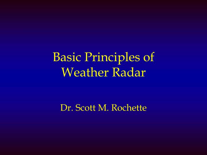 basic principles of weather radar