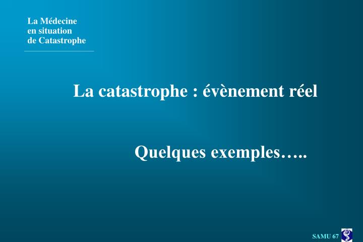 la m decine en situation de catastrophe