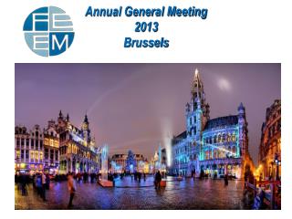 Annual General Meeting 2013 Brussels