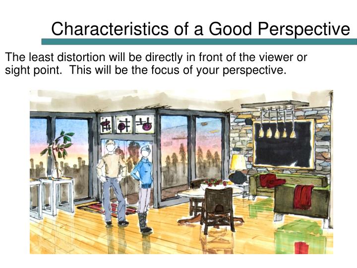 characteristics of a good perspective