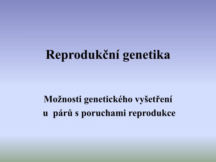 reproduk n genetika