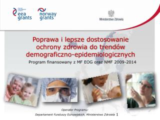 poprawa i lepsze dostosowanie ochrony zdrowia do trend w demograficzno epidemiologicznych