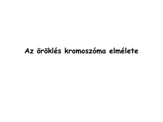 az r kl s kromosz ma elm lete