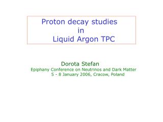Proton decay studies 			in 	 Liquid Argon TPC