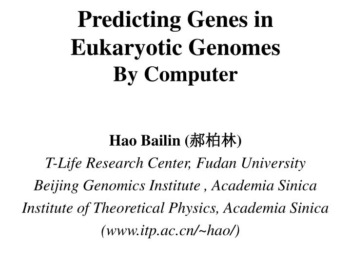 predicting genes in eukaryotic genomes by computer