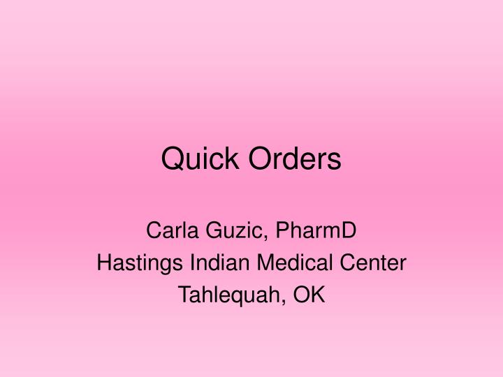 quick orders