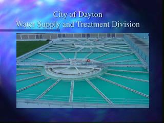 City of Dayton Water Supply and Treatment Division
