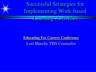 Successful Strategies for Implementing Work-based Learning Activities