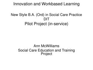 Ann McWilliams Social Care Education and Training Project