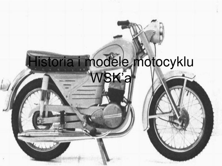 historia i modele motocyklu wsk a