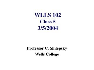 WLLS 102 Class 5 3/5/2004