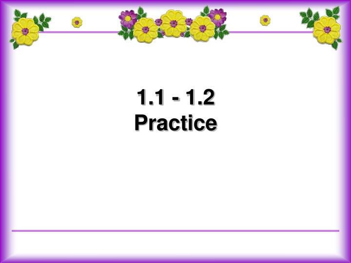 1 1 1 2 practice