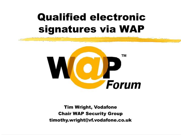 qualified electronic signatures via wap