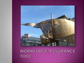 Workforce Assurance tool