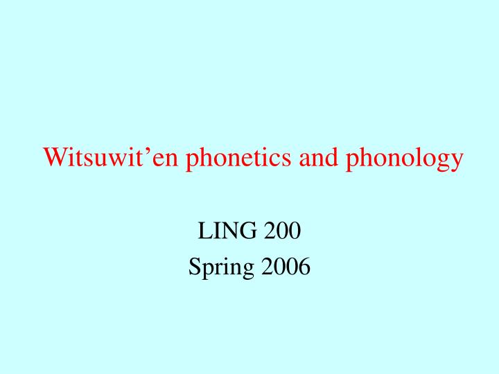 witsuwit en phonetics and phonology