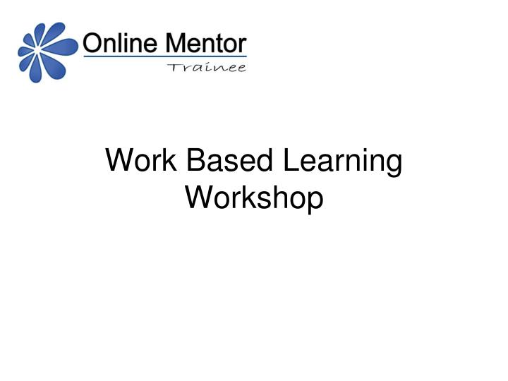 work based learning workshop